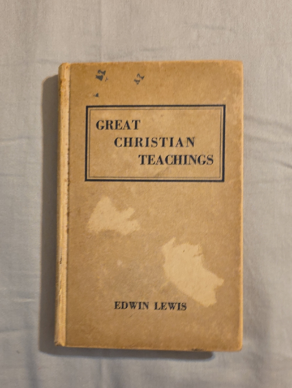 Great Christian Teachings by Edwin Lewis - Tan Hardcover
